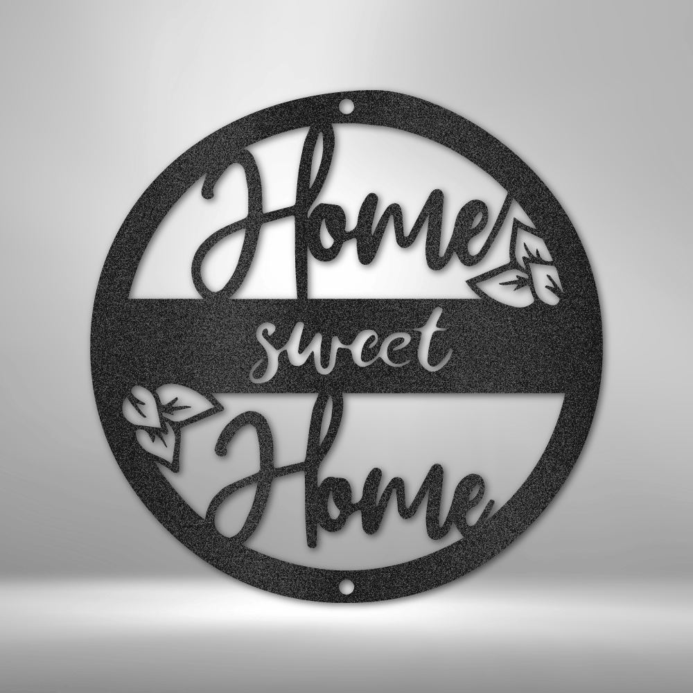 Home Sweet Home - Steel Sign
